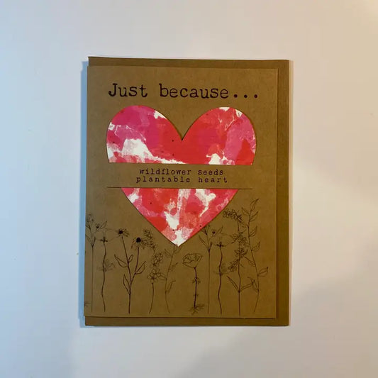 Plantable Heart Card | Just Because Card
