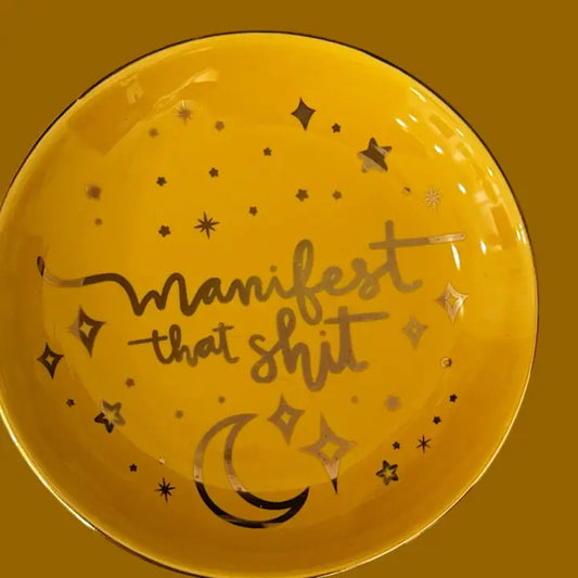 Manifest That Shit Funny Fun Trinket Dish