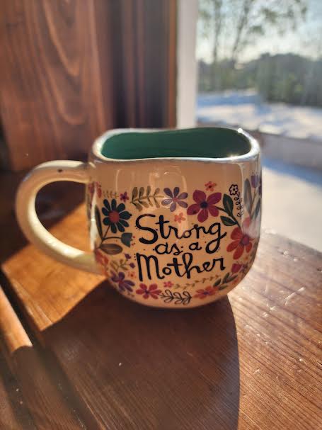 Artisan Coffee Mug Strong as a Mother