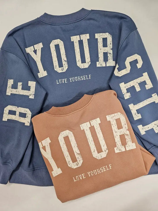 Be Your Self Sweatshirt