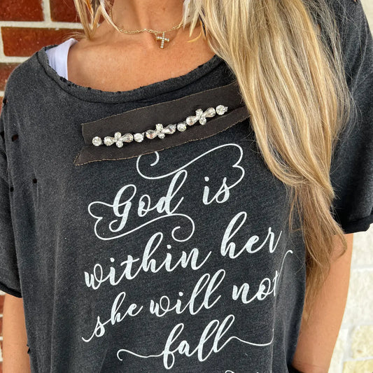 "God Is Within Her" Distressed Shirt