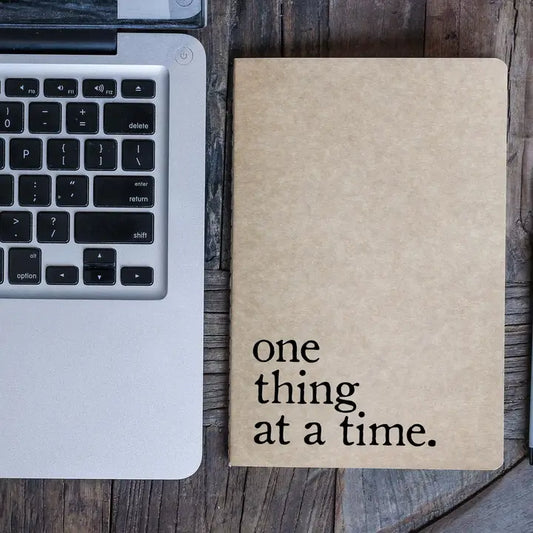 One Thing At a Time Journal